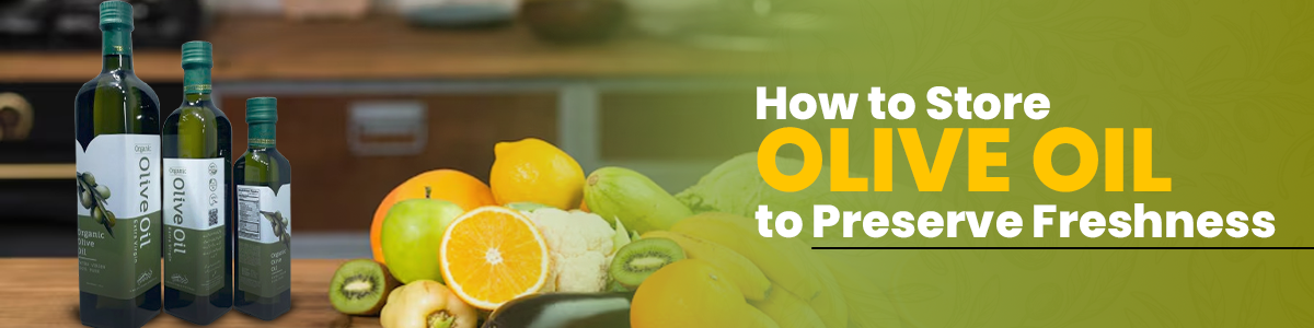 storage tips of olive oil