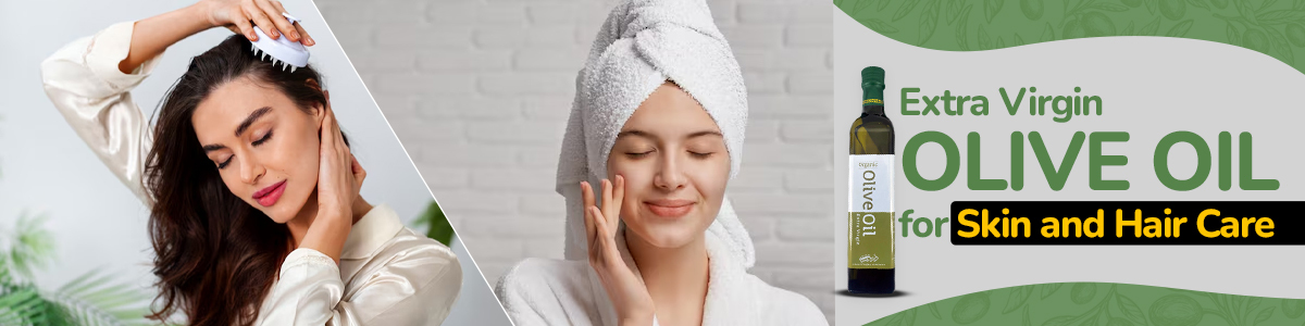 EVOO for skin and hairs